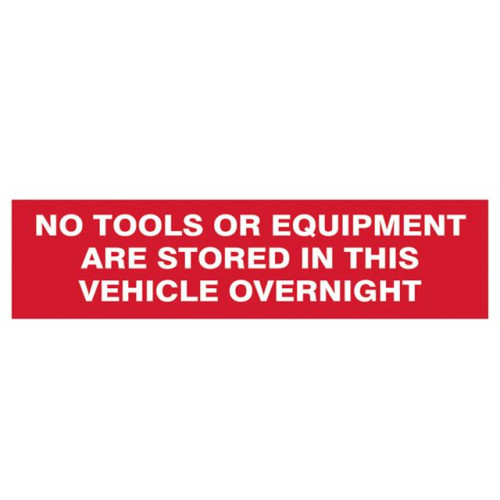 Scan No Tools Or Equipment Stored In This Vehicle Overnight - SAV/CLG 200 x 50mm