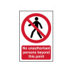 Scan No Unauthorised Persons Beyond This Point - PVC 400 x 600mm
