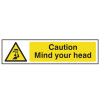 Scan Caution Mind Your Head - PVC 200 x 50mm